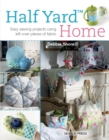 Half Yard(TM) Home : Easy sewing projects using left-over pieces of fabric - eBook