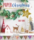 Paper Christmas : 16 Papercrafting Projects for the Festive Season - eBook