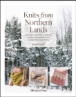 Knits from Northern Lands : 20 projects inspired by traditional knitting techniques from the Scottish Isles to Scandinavia - eBook