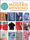 Modern Mending : How to minimize waste and maximize style - eBook