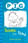 PIG Saves the Day : Set 1 - eBook