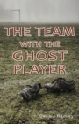 The Team with the Ghost Player - eBook