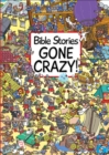 Bible Stories Gone Crazy! - Book