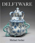 Delftware : In the Fitzwilliam Museum - Book