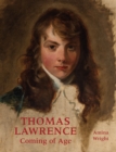 Thomas Lawrence : Coming of Age - Book