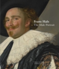 Frans Hals : The Male Portrait - Book