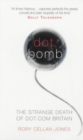 Dot.Bomb : The Rise and Fall of Dot.com Britain - eBook