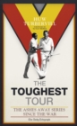 The Toughest Tour : The Ashes Away Series: 1946 to 2007 - eBook