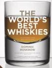 World's Best Whiskies : 750 Unmissable Drams from Tain to Tokyo - eBook