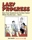 Whole School Progress the LAZY Way : Follow me, I'm Right Behind You - Book