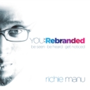 You: Rebranded : Be Seen, Be Heard, Get Noticed - eBook