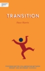 Independent Thinking on Transition : Fostering better collaboration between primary and secondary schools - Book