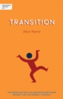 Independent Thinking on Transition : Fostering better collaboration between primary and secondary schools  (Independent Thinking On... series) - eBook