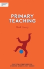 Independent Thinking on Primary Teaching : Practical strategies for working smarter, not harder - eBook