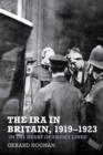 The IRA in Britain, 1919–1923 : ‘In the Heart of Enemy Lines’ - Book