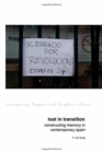 Lost in Transition: Constructing Memory in Contemporary Spain - Book