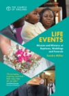 Life Events : Mission and ministry at baptisms, weddings and funerals - Book