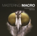 Mastering Macro Photography - Book
