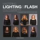 Mastering Lighting & Flash Photography - Book