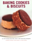 Baking Cookies & Biscuits : Over 200 tempting recipe ideas, shown in 650 step-by-step photographs - Book