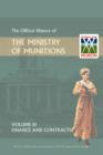 Official History of the Ministry of Munitions Volume III : Finance and Contracts - eBook