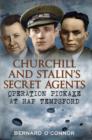 Churchill and Stalin's Secret Agents : Operation Pickaxe at RAF Tempsford - Book