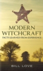 Modern Witchcraft: : Facts Learned from Experience - Book