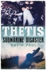 Thetis: Submarine Disaster - Book