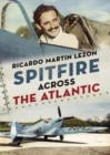 Spitfire Across The Atlantic - Book