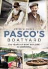 Pasco's Boatyard : 250 Years of Boatbuilding in Cornwall - Book