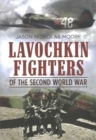 Lavochkin Fighters of the Second World War - Book