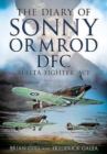 The Diary of Sonny Ormrod DFC : Malta Fighter Ace - Book