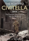 The Road to Civitella 1944 : The Captain, the Chaplain and the Massacre - Book
