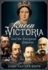 Queen Victoria and the European Empires - Book