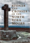 Stones and Crosses of the North York Moors - Book