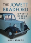 The Jowett Bradford : Jowett's Unsung Hero - Book