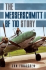 Messerschmitt Bf 110 Story The - Book