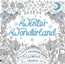 Winter Wonderland : A Magical Colouring Adventure - Book