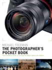 The Photographer's Pocket Book : The essential guide to getting the most from your camera - eBook