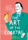 The Art of the Cocktail : From the Dali Wallbanger to the Stinger Sargent, cocktails with an artistic twist - Book