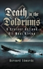 Death in the Doldrums : U-Cruiser Actions off West Africa - eBook