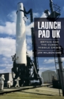 Launch Pad UK : Britain and the Cuban Missile Crisis - eBook