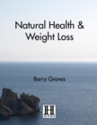 Natural Health and Weight Loss - eBook