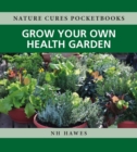 Grow Your Own Health Garden - eBook
