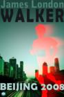 Walker : Beijing 2008 - eBook