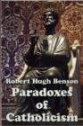 Paradoxes of Catholicism - eBook
