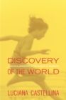 Discovery of the World : A Political Awakening in the Shadow of Mussolini - Book