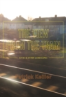 The View from the Train : Cities and Other Landscapes - eBook
