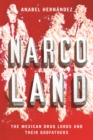 Narcoland : The Mexican Drug Lords and Their Godfathers - eBook