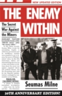 The Enemy Within : The Secret War Against the Miners - eBook
